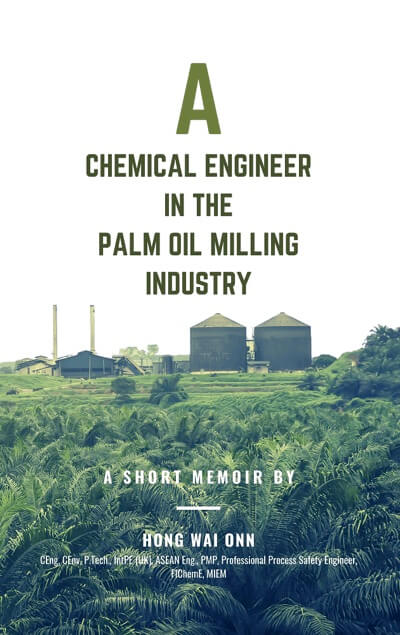 A Chemical Engineer in the Palm Oil Milling Industry - Malaysia's Online Bookstore"