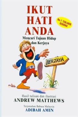 Ikut Hati Anda: Mencari Tujuan Hidup dan Kerjaya - Malaysia's Online Bookstore"