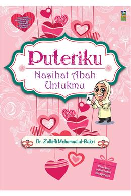 Puteriku, Nasihat Abah Untukmu  - Malaysia's Online Bookstore"