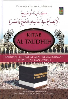 Kitab Al-Taudhih: Panduan Lengkap Ke Arah Kesempurnaan Haji Dan Umrah - Malaysia's Online Bookstore"