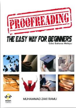 Proofreading: The Easy Way For Beginners (Edisi Bahasa Melayu) - Malaysia's Online Bookstore"