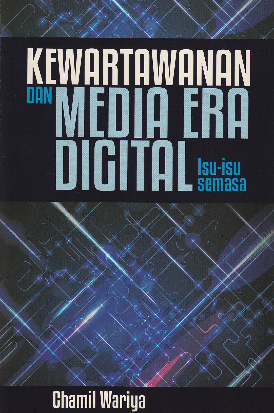 Kewartawanan Dan Media Era Digital  - Malaysia's Online Bookstore"
