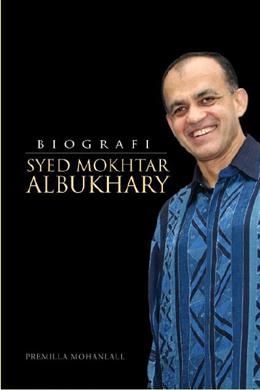 Biografi Syed Mokhtar AlbukharyÂ  - Malaysia's Online Bookstore"