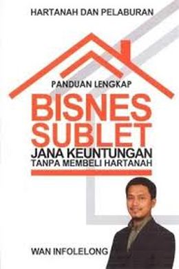 Panduan Lengkap Business Sublet: Jana Keuntungan Tanpa Membeli Hartanah - Malaysia's Online Bookstore"