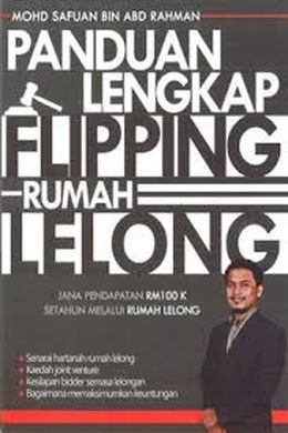 Panduan Lengkap Flipping Rumah Lelong - Malaysia's Online Bookstore"