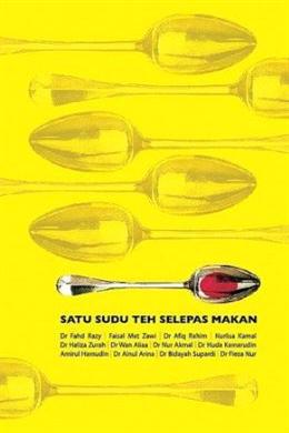 Satu Sudu Teh Selepas Makan - Malaysia's Online Bookstore"