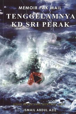 Memoir Pak Mail: Tenggelamnya KD Sri Perak - Malaysia's Online Bookstore"