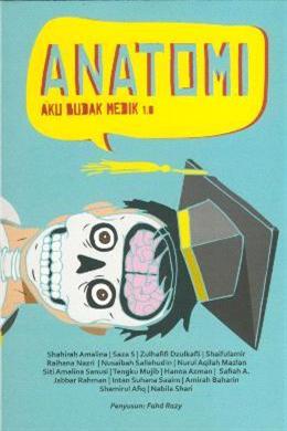 Anatomi: Aku Budak Medik 1.0 - Malaysia's Online Bookstore"