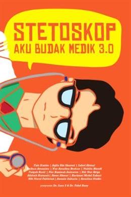 Stetoskop: Aku Budak Medik 3.0 - Malaysia's Online Bookstore"