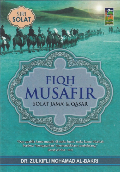 Fiqh Musafir: Solat Jama' & Qasar - Malaysia's Online Bookstore"