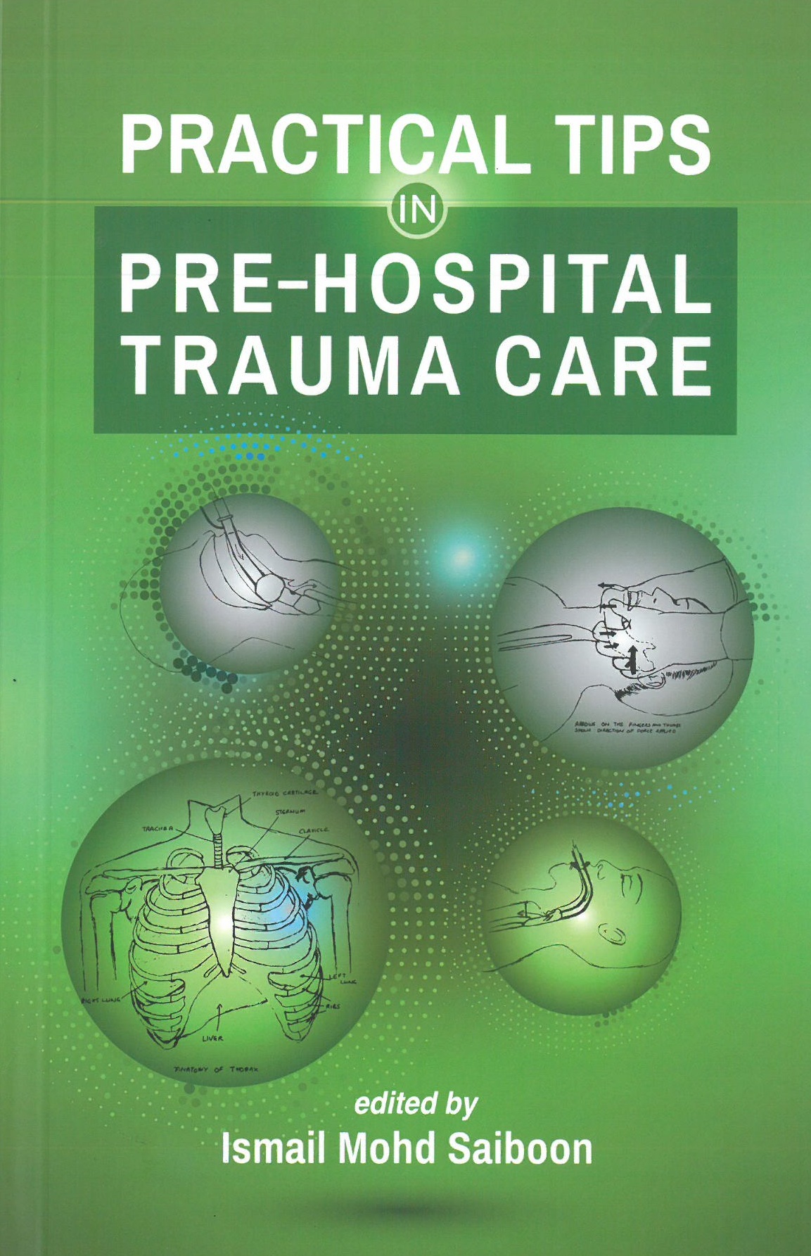 Practical Tips in Pre-Hospital Trauma Care - Malaysia's Online Bookstore"