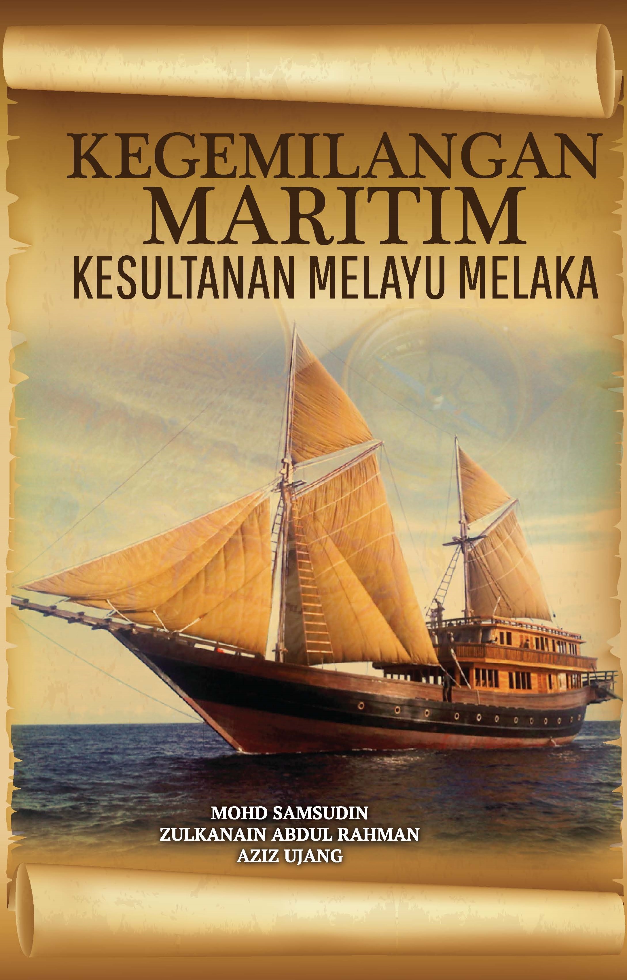 Kegemilangan Maritim Kesultanan Melayu Melaka - Malaysia's Online Bookstore"