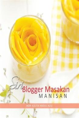 Siri Blogger Masakan: ManisanÂ  - Malaysia's Online Bookstore"