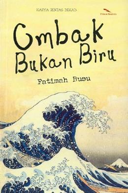 Ombak Bukan Biru (Reprint/New Cover)* - Malaysia's Online Bookstore"