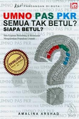 Umno Pas Pkr : Semua Tak Betul - Malaysia's Online Bookstore"