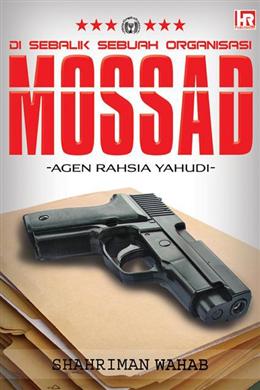 Di Sebalik Sebuah Organisasi: Mossad (Agen Rahsia Yahudi) - Malaysia's Online Bookstore"