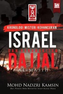 Kronologi Misteri Kehancuran Israel dan Kebangkitan Dajjal Al-MassihÂ  - Malaysia's Online Bookstore"