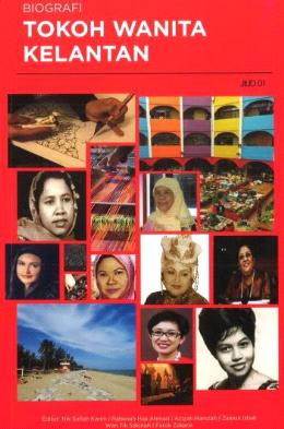 Biografi Tokoh Wanita Kelantan (Jilid 1)  - Malaysia's Online Bookstore"